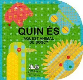 Quin És Aquest Animal de Bosc?