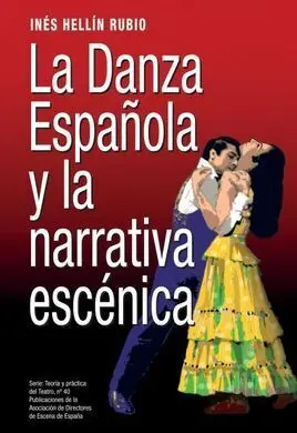 La Danza Española y la Narrativa Escénica