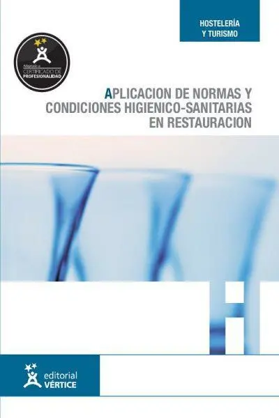 Aplicación de Normas y Condiciones Higiénico-Sanitarias en Restauración