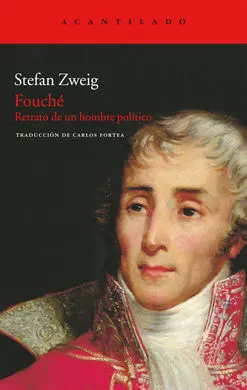 Fouché. Retrato de un Hombre Político