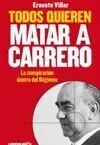 Todos Quieren Matar a Carrero