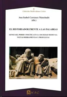 Historiador Frente a las Palabras, el.