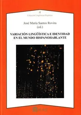 Variación Lingüística e Identidad en el Mundo Hispanohablante