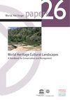 WORLD HERITAGE CULTURAL LANDSCAPES