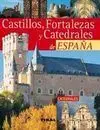 Castillos, Fortalezas y Catedrales de España **Usado***