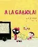 A la Garjola!