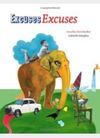 EXCUSES EXCUSES