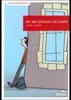 No me Gustan los Lunes