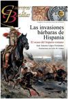 GUERREROS Y BATALLAS. 84: LAS INVASIONES BÁRBARAS DE HISPANIA