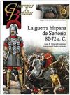 LA GUERRA HISPANA DE SERTORIO 82-72 A.C.
