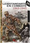 LEIBSTANDARTE EN COMBATE 1943-1945