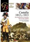 GUERREROS Y BATALLAS. 99: CASTALLA 1812 Y 1813