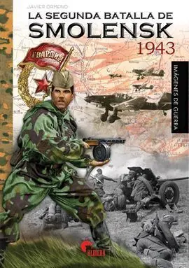 La Segunda Batalla de Smolensk 1943