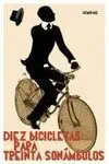 Diez Bicicletas para Treinta Sonambulos