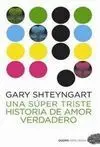Una Súper Triste Historia de Amor Verdadero