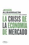 LA CRISIS DE LA ECONOMÃA DE MERCADO