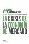 La Crisis de la Economía de Mercado