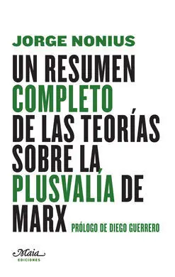 Un Resumen Completo de las Teorías Sobre la Plusvalía de Marx