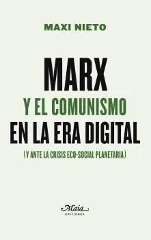 Marx y el Comunismo en la Era Digital