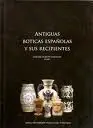 Antiguas Boticas Españolas y Sus Recipientes