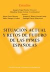 SITUACIÓN ACTUAL Y RETOS DE FUTURO DE LAS PYMES ESPAÑOLAS