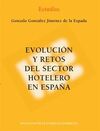EVOLUCIÓN Y RETOS DEL SECTOR HOTELERO EN ESPAÑA