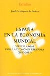 ESPAÑA EN LA ECONOMÍA MUNDIAL