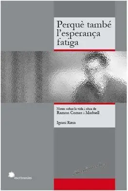 Perquè També L'esperança Fatiga