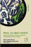 NENA, NO SIGUIS MESTRA!