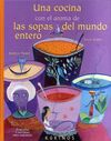 UNA COCINA CON EL AROMA DE LAS SOPAS DEL MUNDO ENTERO