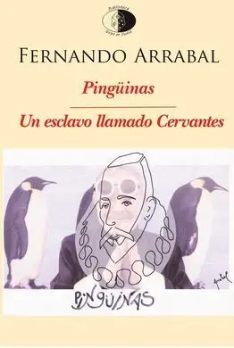 Pingüinas. Un Esclavo Llamado Cervantes