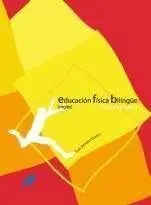 Educación Física Bilingüe en Inglés. Guía del Profesor