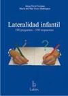 LATERALIDAD INFANTIL: 100 PREGUNTAS, 100 RESPUESTAS