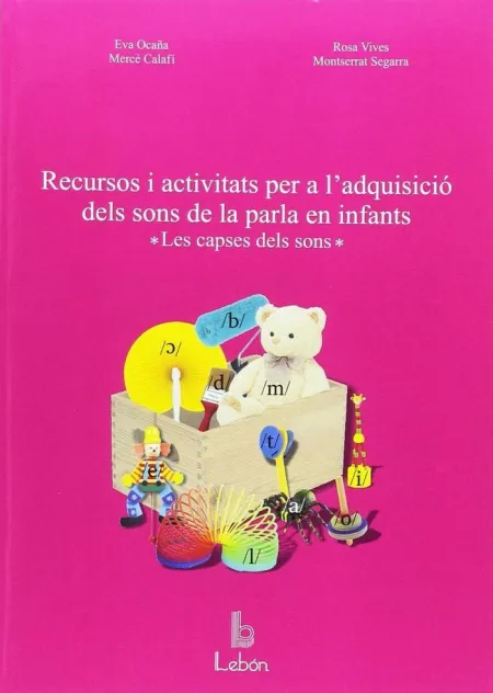 Recursos I Activitats Per a L'adquisició Dels Sons de la Parla en Infants