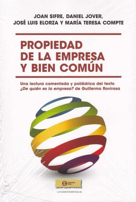 Propiedad de la Empresa y Bien Común.
