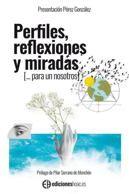 Perfiles, Reflexiones y Miradas (... Para un Nosotros )