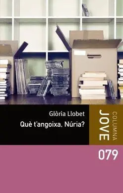 Què T'angoixa, Núria?