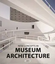 New Concepts In Museums Architecture