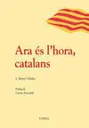 Ara És L'hora, Catalans