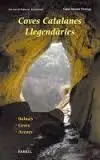 Coves Catalanes Llegendaries