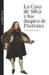 La Casa de Silva y los Duques de Pastrana