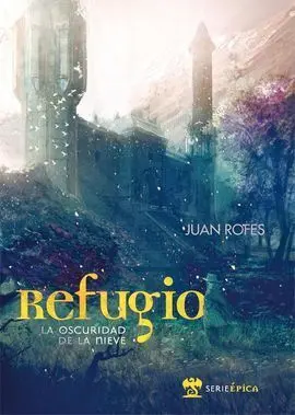 Refugio. La Oscuridad de la Nieve