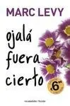 Ojalá Fuera Cierto