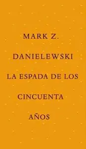 La Espada de los Cincuenta Años
