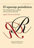 El Reportaje Periodístico. Una Radiografía de la Realidad