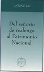 DEL SEÃORÃO DE REALENGO AL PATRIMONIO NACIONAL