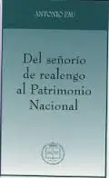 Del Señorío de Realengo Al Patrimonio Nacional