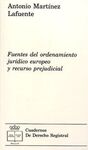 FUENTES DEL ORDENAMIENTO JURÍDICO EUROPEO Y RECURSO PREJUDICIAL