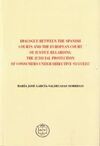 DIALOGUE BETWEEN THE SAPNISH COURTS AND THE EUROPE