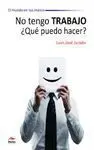 No Tengo Trabajo ¿Qué Puedo Hacer?